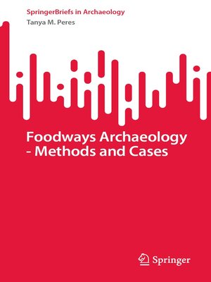 cover image of Foodways Archaeology--Methods and Cases